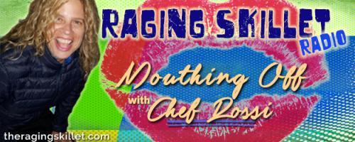 Mouthing Off Radio with Chef Rossi: Imagine Life, Love, & Glory!: Stand Up to Bullies - We All Must! Be sure to call-in to the show at 800.930.2819