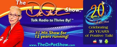 The Dr. Pat Show: Talk Radio to Thrive By!: Health Expert, Dr. Elisa Lottor, Offers Ways to Turn on the Body’s Self-Healing Abilities, & Reverse the Aging Process