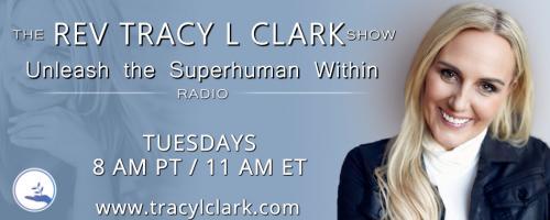 The Tracy L Clark Show: Unleash the Superhuman Within Radio: Free Yourself from Competition and Comparison And Start Living Your Life Now