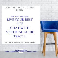 The Tracy L Clark Show: Unleash the Superhuman Within Radio: LIVE YOUR BEST LIFE WITH TRACY L
